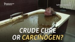 Crude Cure? Taking The Plunge In An Azerbaijani Petroleum Spa